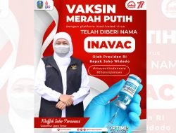 Presiden Beri Nama Vaksin Covid-19 Buatan Indonesia Inavac, Respon Gubernur Jatim Mengembirakan