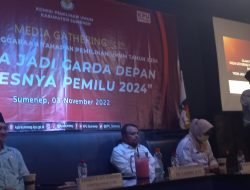 KPU Sumenep Gelar Media Gathering Bertajuk ‘Media Jadi Garda Depan Suksesnya Pemilu 2024’