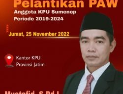 Besok, Mustafid Dilantik Sebagai Anggota KPU Sumenep