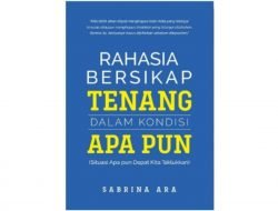 Selalu Tenang dalam Mengahadapi Setiap Masalah