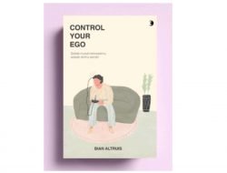 Sebab Musuh Terbesarmu Adalah Egomu