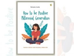 Langkah Menuju Generasi Milenial Positif