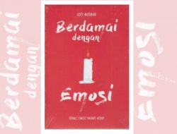 Emosi Mempengaruhi Kehidupan