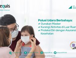 Polusi Udara Meningkat, Simak Saran dokter Fridolin Seto dari Sequis dan Proteksi Keluarga dengan Asuransi Kesehatan