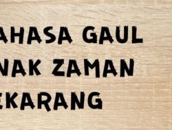 Bahasa Gaul Kalangan Remaja Milenial