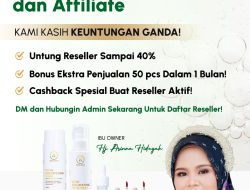 Peluang Baru, Arinna Hidayah Skincare Buka Peluang Reseller dan Affiliate dengan Keuntungan Ganda