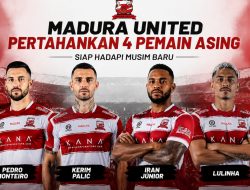 Madura United Pertahankan Empat Pemain Asing untuk Musim Baru