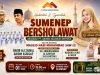 PT Arinna Makmur Sentosa Gelar Sumenep Bersholawat, Hadirkan Sejumlah Tokoh dan Musisi Religi Nasional